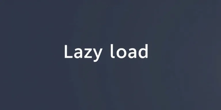 Lazy Load Nedir?